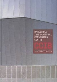Cover image for Barcelona International Convention Center, CCIB: Josep Lluis Mateo, MAP Architects