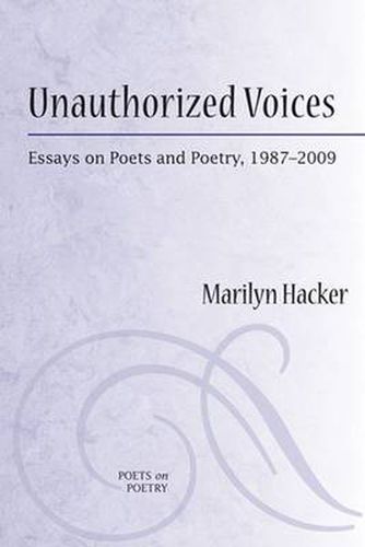 Cover image for Unauthorized Voices: Essays on Poets and Poetry, 1987-2009