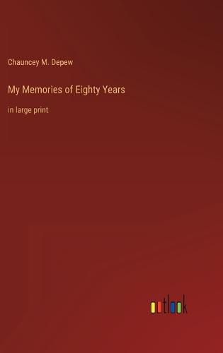 My Memories of Eighty Years