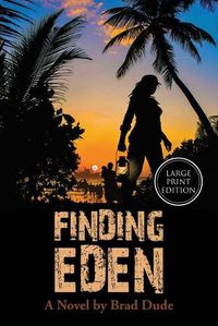 Cover image for Finding Eden: A Perilous Quest For a Safe Migrant Homeland