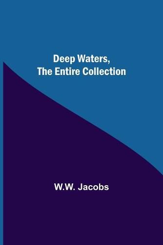 Deep Waters, the Entire Collection