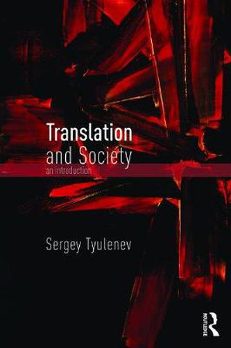 Cover image for Translation and Society: An Introduction