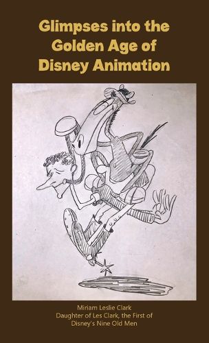 Cover image for Glimpses into the Golden Age of Disney Animation