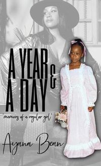 Cover image for A Year And A Day: Memoirs of A Regular Girl