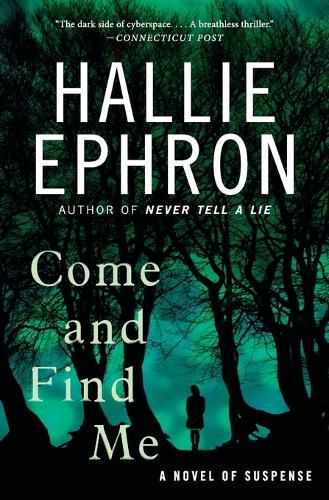 Cover image for Come and Find Me: A Novel of Suspense