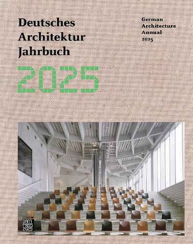 Cover image for German Architecture Annual 2025/Deutsches Architektur Jahrbuch 2025