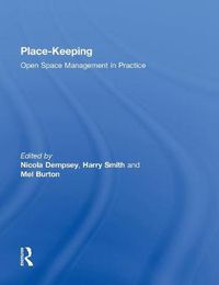Cover image for Place-Keeping: Open Space Management in Practice