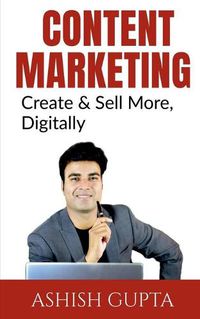 Cover image for Content Marketing: Create & Sell More, Digitally