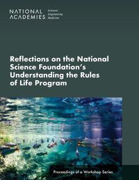 Cover image for Reflections on the National Science Foundation's Understanding the Rules of Life Program