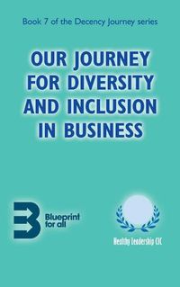 Cover image for Our Journey for Diversity and Inclusion in Business