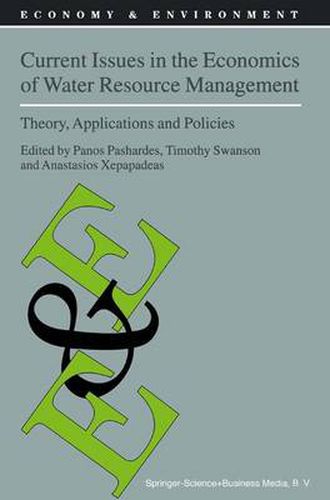 Cover image for Current Issues in the Economics of Water Resource Management: Theory, Applications and Policies