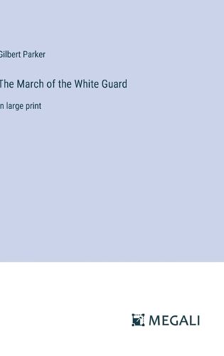 Cover image for The March of the White Guard