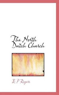 Cover image for The North Dutch Church