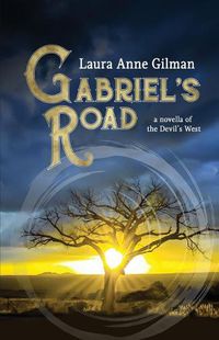 Cover image for Gabriel's Road: A Novella of the Devil's West