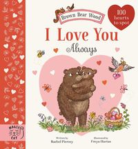 Cover image for Brown Bear Wood: I Love You Always