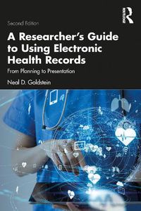 Cover image for A Researcher's Guide to Using Electronic Health Records