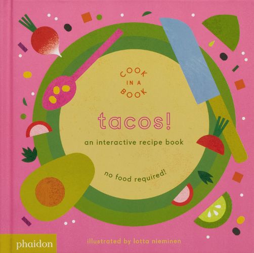 Cover image for Tacos!: An Interactive Recipe Book