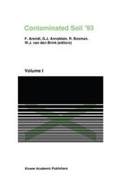 Cover image for Contaminated Soil'93: Fourth International KFK/TNOconference on Contaminated Soil, 3-7 May 1993, Berlin, Germany