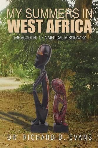 Cover image for My Summers in West Africa: The Account of a Medical Missionary