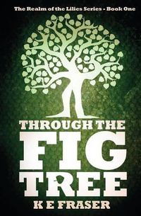 Cover image for Through The Fig Tree