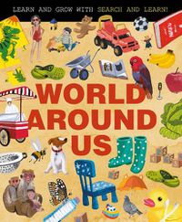 Cover image for World Around Us (Search and Learn)