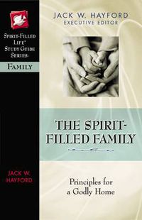 Cover image for The Spirit-Filled Family