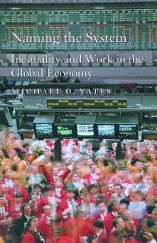 Cover image for Naming the System: Inequality and Work in the Global Economy