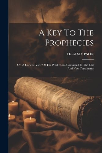 Cover image for A Key To The Prophecies