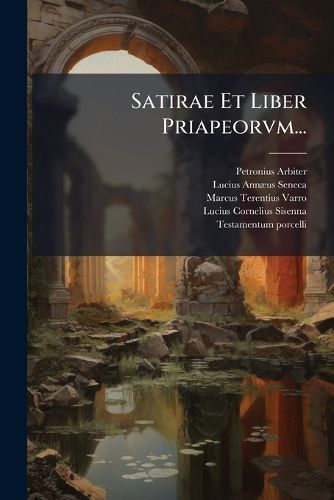 Cover image for Satirae Et Liber Priapeorvm...