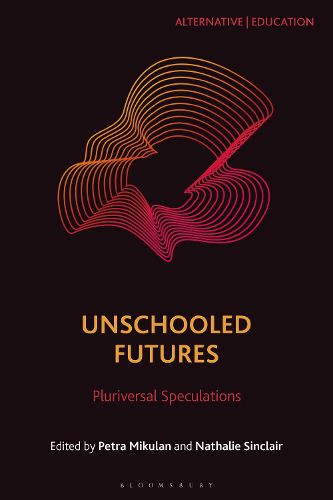 Cover image for Unschooled Futures