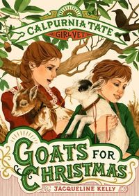 Cover image for Goats for Christmas: Calpurnia Tate, Girl Vet