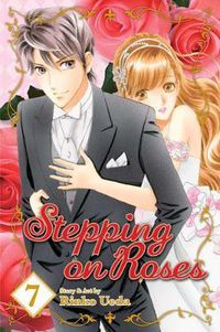 Cover image for Stepping on Roses, Vol. 7
