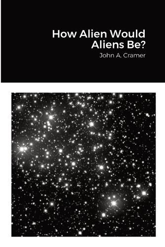 Cover image for How Alien Would Aliens Be?