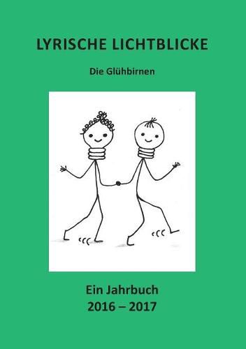 Cover image for Lyrische Lichtblicke: Die Gluhbirnen