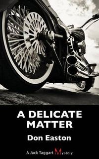 Cover image for A Delicate Matter: A Jack Taggart Mystery