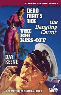 Cover image for Dead Man's Tide / The Dangling Carrot / The Big Kiss-Off