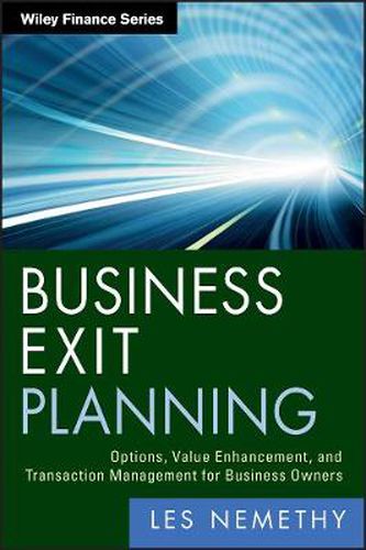 Cover image for Business Exit Planning: Options, Value Enhancement, and Transaction Management for Business Owners