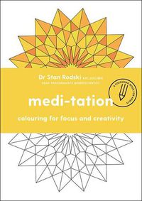 Cover image for Medi-tation: Colouring for focus and creativity