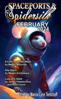Cover image for Spaceports & Spidersilk February 2024