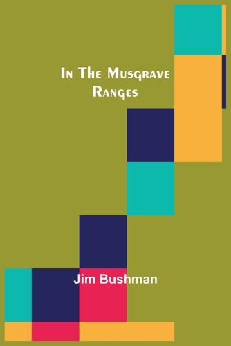 Cover image for In the Musgrave Ranges