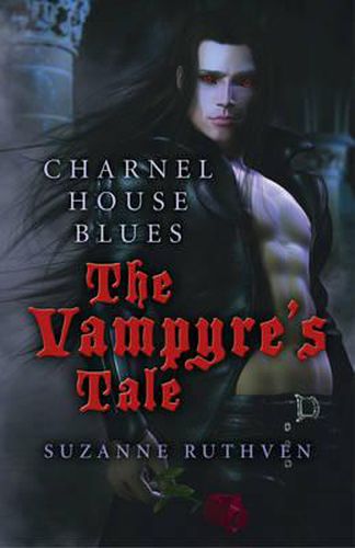 Charnel House Blues: The Vampyre"s Tale