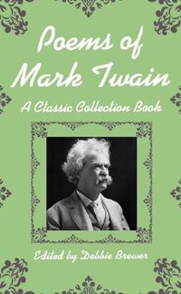 Cover image for Poems of Mark Twain, a Classic Collection Book