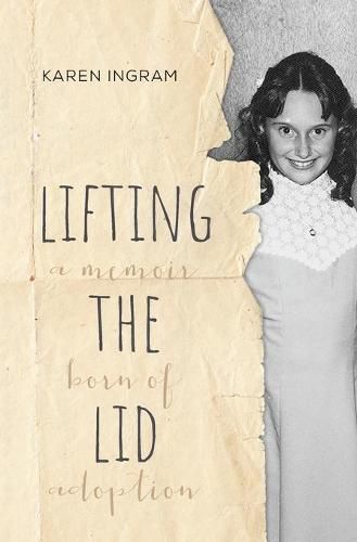 Cover image for Lifting the Lid: A memoir born of adoption
