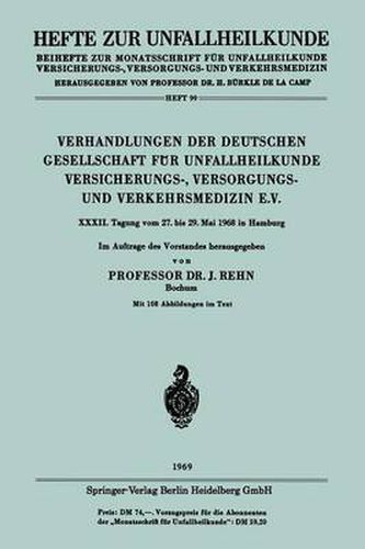 Cover image for Verhandlungen der Deutschen Gesellschaft fur Unfallheilkunde Versicherungs-, Versorgungs- und Verkehrsmedizin E.V.