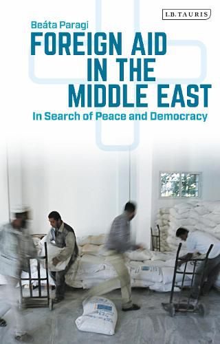 Cover image for Foreign Aid in the Middle East: In Search of Peace and Democracy