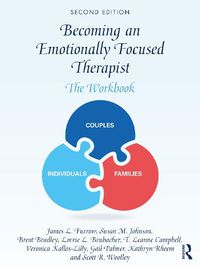 Cover image for Becoming an Emotionally Focused Therapist: The Workbook