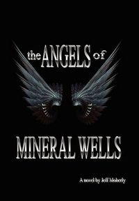 Cover image for The Angels of Mineral Wells