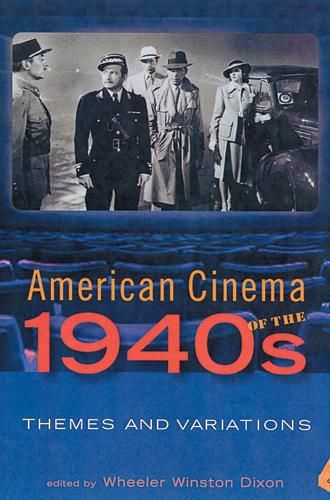 American Cinema of the 1940s: Themes and Variations