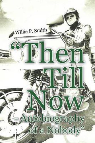 Cover image for Then Till Now - Autobiography of a Nobody