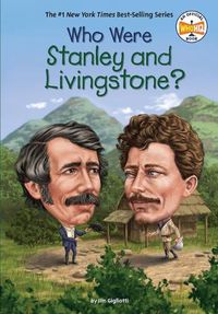 Cover image for Who Were Stanley and Livingstone?